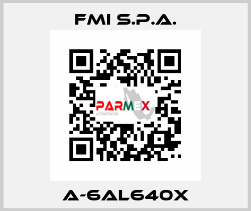 A-6AL640X FMI S.p.A.