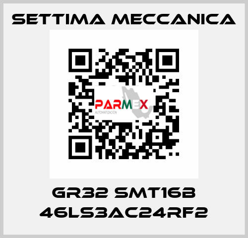 GR32 SMT16B 46LS3AC24RF2 Settima Meccanica