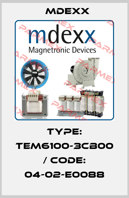 Type: TEM6100-3CB00 / code: 04-02-E0088 Mdexx