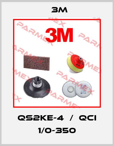 QS2KE-4  /  QCI 1/0-350 3M