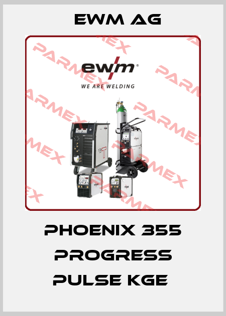 PHOENIX 355 Progress PULSE KGE  EWM AG