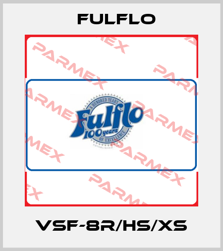 VSF-8R/HS/XS Fulflo