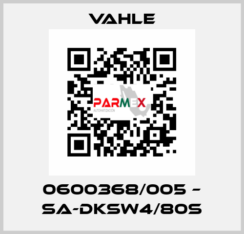 0600368/005 – SA-DKSW4/80S Vahle