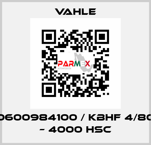 0600984100 / KBHF 4/80 – 4000 HSC Vahle