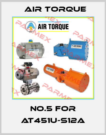 No.5 for AT451U-S12A Air Torque