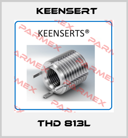THD 813L Keensert