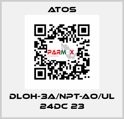 DLOH-3A/NPT-AO/UL 24DC 23 Atos