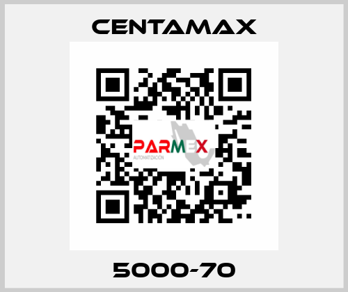 5000-70 CENTAMAX