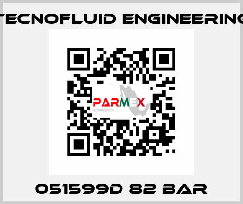 051599D 82 BAR Tecnofluid Engineering