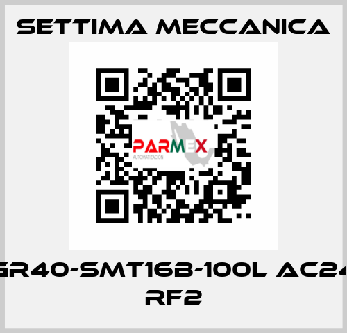 GR40-SMT16B-100L AC24 RF2 Settima Meccanica