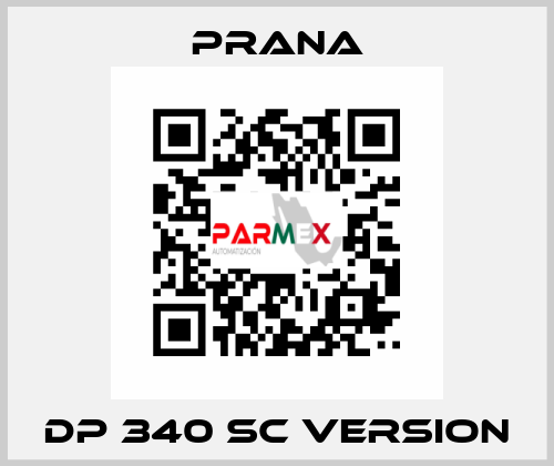 DP 340 SC VERSION Prana