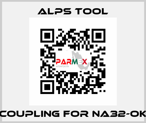 Coupling for NA32-OK ALPS TOOL