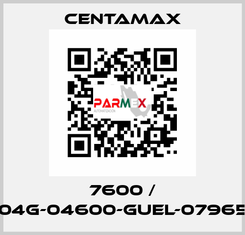 7600 / 004G-04600-GUEL-079657 CENTAMAX