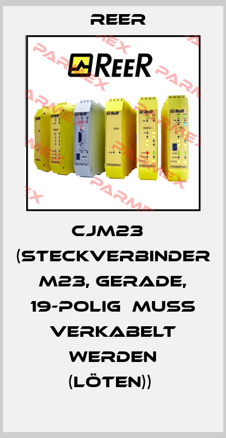 CJM23   (Steckverbinder  M23, gerade, 19-polig  Muss verkabelt werden (löten))  Reer