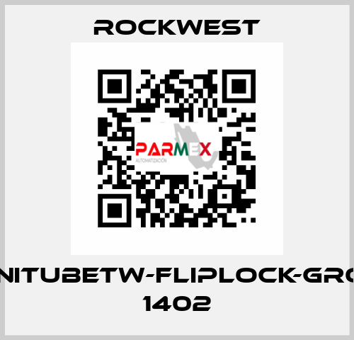 INFINITubeTW-FLIPLOCK-GROUP 1402 ROCKWEST