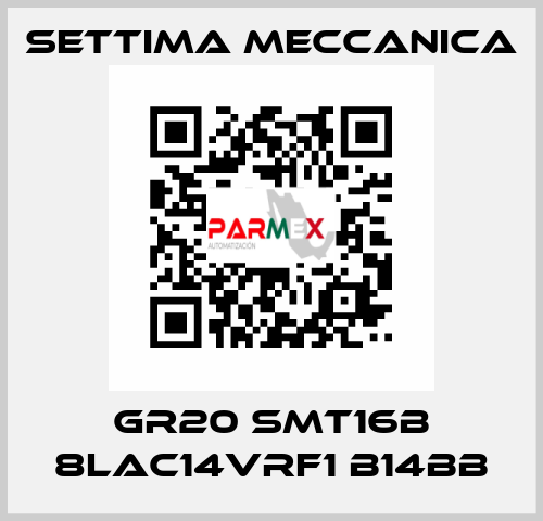 GR20 SMT16B 8LAC14VRF1 B14BB Settima Meccanica