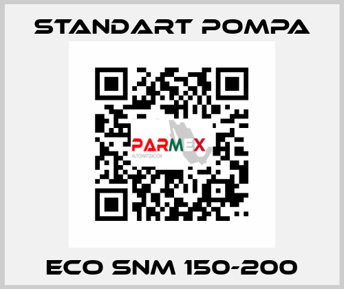 ECO SNM 150-200 STANDART POMPA