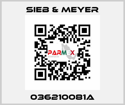 036210081A SIEB & MEYER
