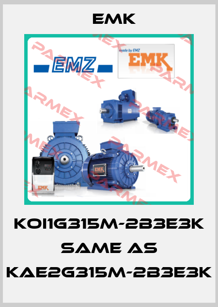 KOI1G315M-2B3E3K same as KAE2G315M-2B3E3K EMK
