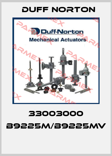 33003000 B9225M/B9225MV  Duff Norton