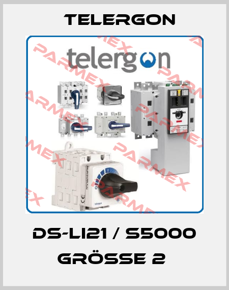 DS-LI21 / S5000 Größe 2  Telergon