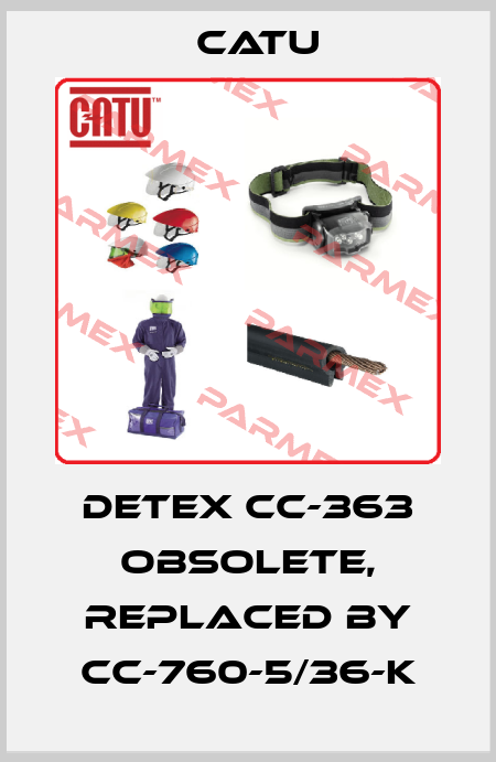 Detex cc-363 OBSOLETE, replaced by CC-760-5/36-K Catu