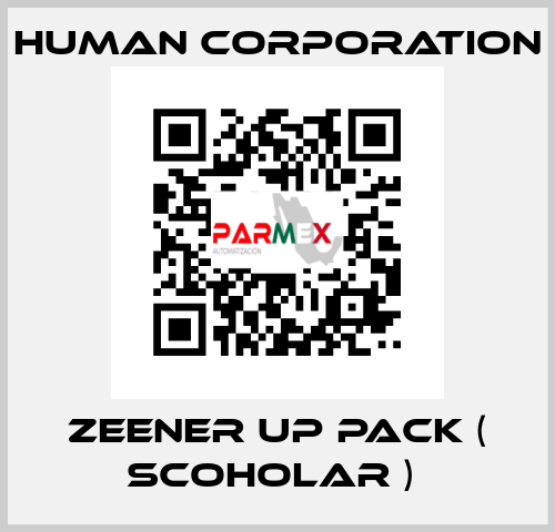 ZEENER UP PACK ( SCOHOLAR )  Human Corporation