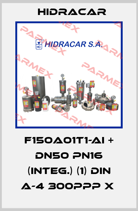F150A01T1-AI + DN50 PN16 (INTEG.) (1) DIN A-4 300ppp X  Hidracar