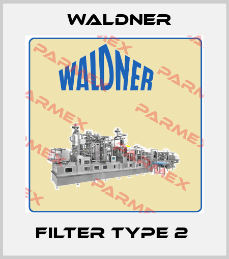 Filter Type 2  Waldner