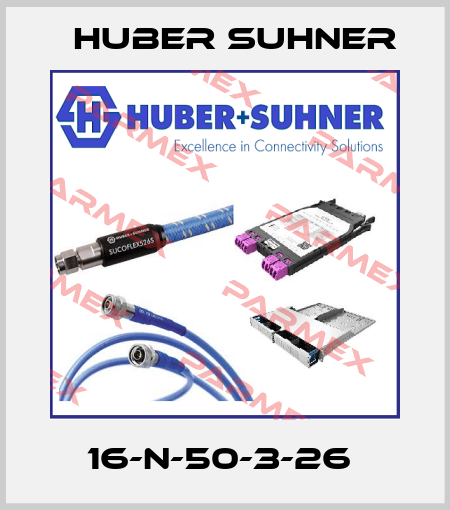 16-N-50-3-26  Huber Suhner