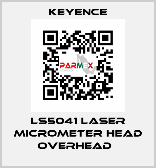 LS5041 Laser Micrometer Head Overhead   Keyence