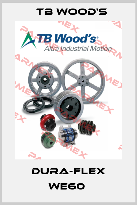 DURA-FLEX WE60  TB WOOD'S