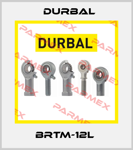 BRTM-12L  Durbal