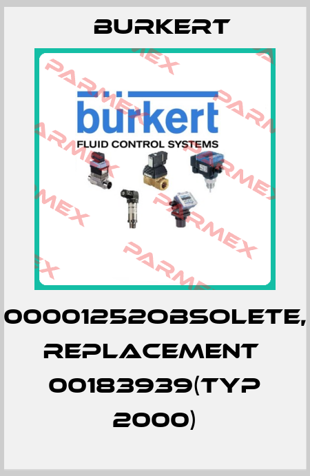 00001252obsolete, replacement  00183939(Typ 2000) Burkert