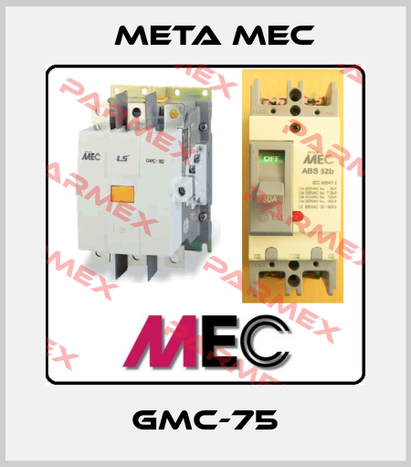 GMC-75 Meta Mec