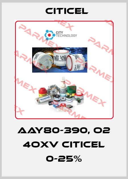 AAY80-390, O2 4OXV CiTiceL 0-25% Citicel