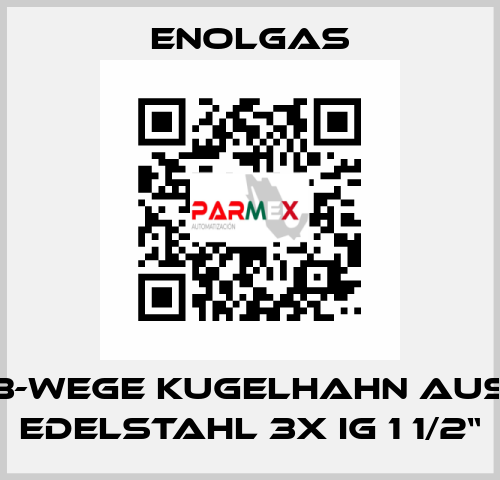 3-wege Kugelhahn aus Edelstahl 3x IG 1 1/2“ Enolgas