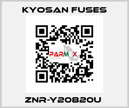 ZNR-Y20820U  Kyosan Fuses