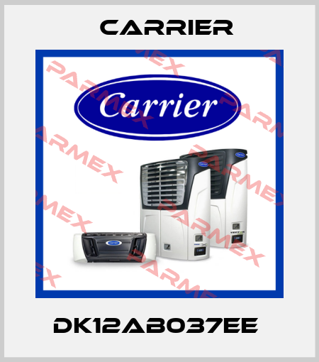 DK12AB037EE  Carrier