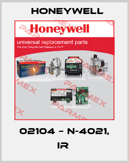 02104 – N-4021, IR  Honeywell