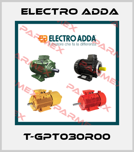 T-GPT030R00 Electro Adda