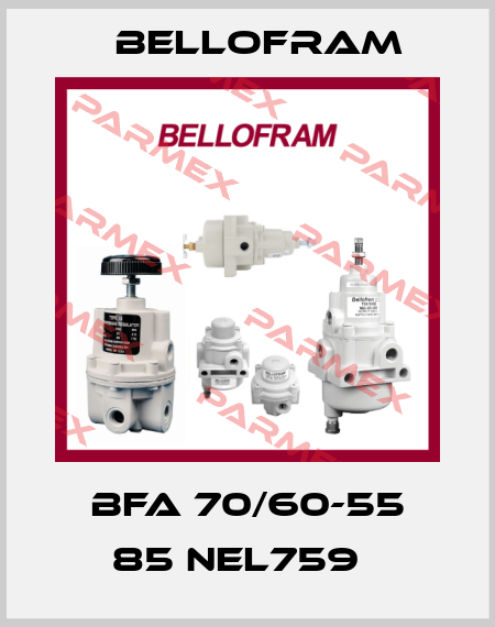 BFA 70/60-55 85 Nel759   Bellofram