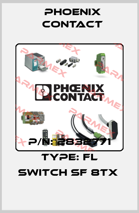 P/N: 2832771 Type: FL SWITCH SF 8TX  Phoenix Contact