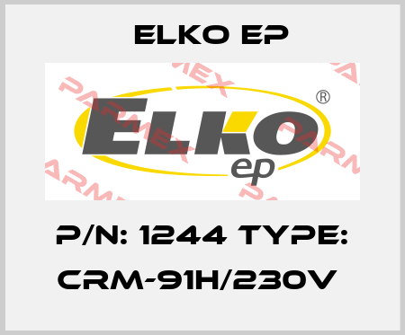 P/N: 1244 Type: CRM-91H/230V  Elko EP