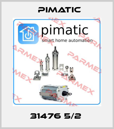 31476 5/2  Pimatic
