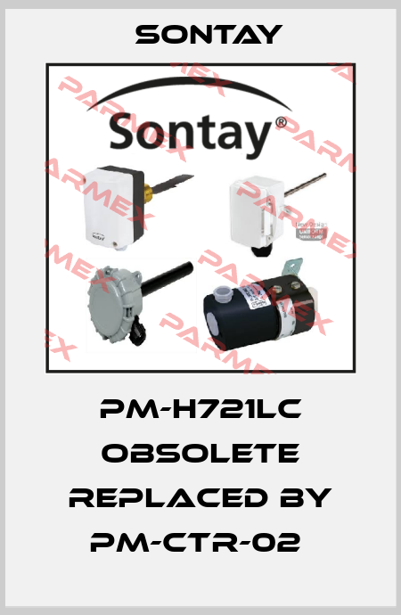 PM-H721LC obsolete replaced by PM-CTR-02  Sontay