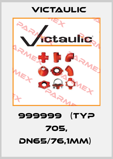 999999   (Typ 705, DN65/76,1mm)  Victaulic