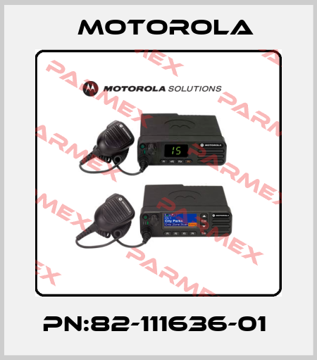 PN:82-111636-01  Motorola