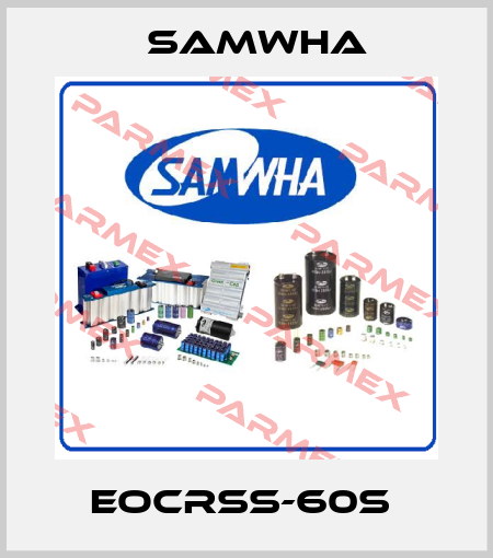 EOCRSS-60S  Samwha