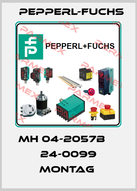 MH 04-2057B     24-0099 Montag  Pepperl-Fuchs